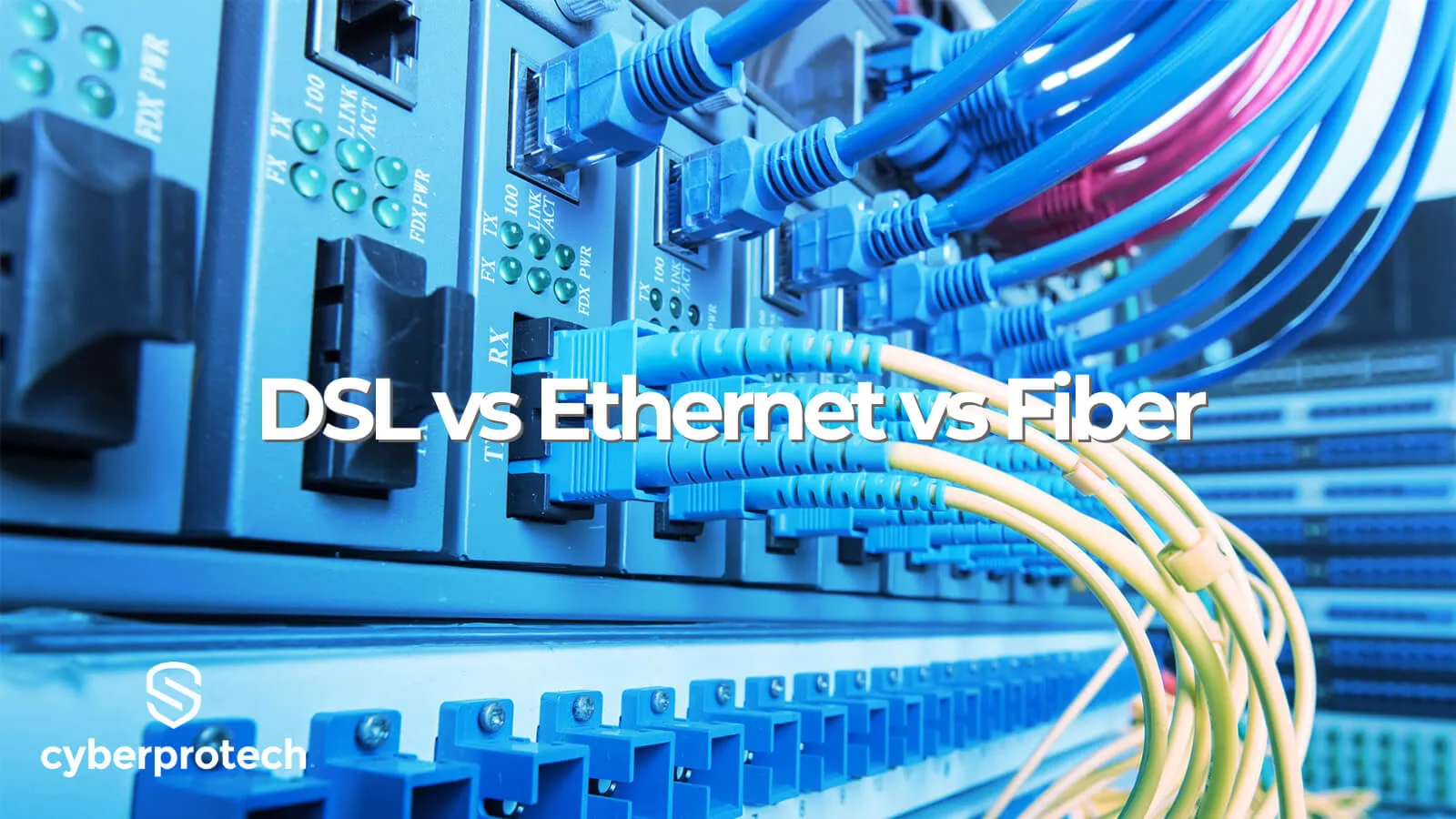 Capa do artigo: DSL vs Ethernet vs Fibra